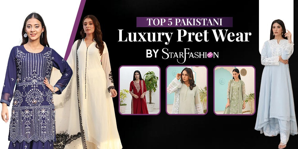 Top 5 Pakistani Dresses in Canada 2025 | Star Fashion